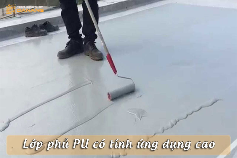 Lớp phủ chống thấm Urethane ưu việt cho sàn bê tông 6 lop-phu-pu-co-tinh-ung-dung-cao-vesinhcongnghiepdanang